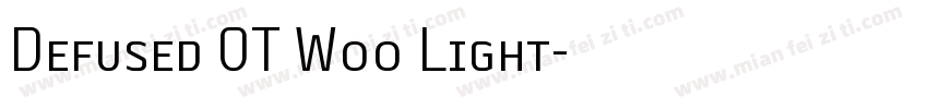 Defused OT W00 Light字体转换